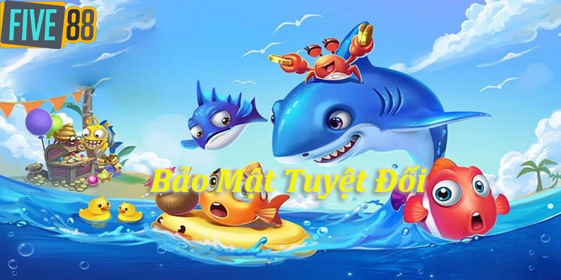 Bảo mật thông tin tuyệt đối tại Five88