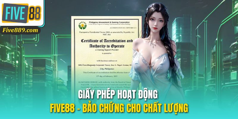 Giấy phép hoạt động của nhà cái Five88